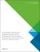 Aligning vRealize Operations with Business Outcomes White Paper