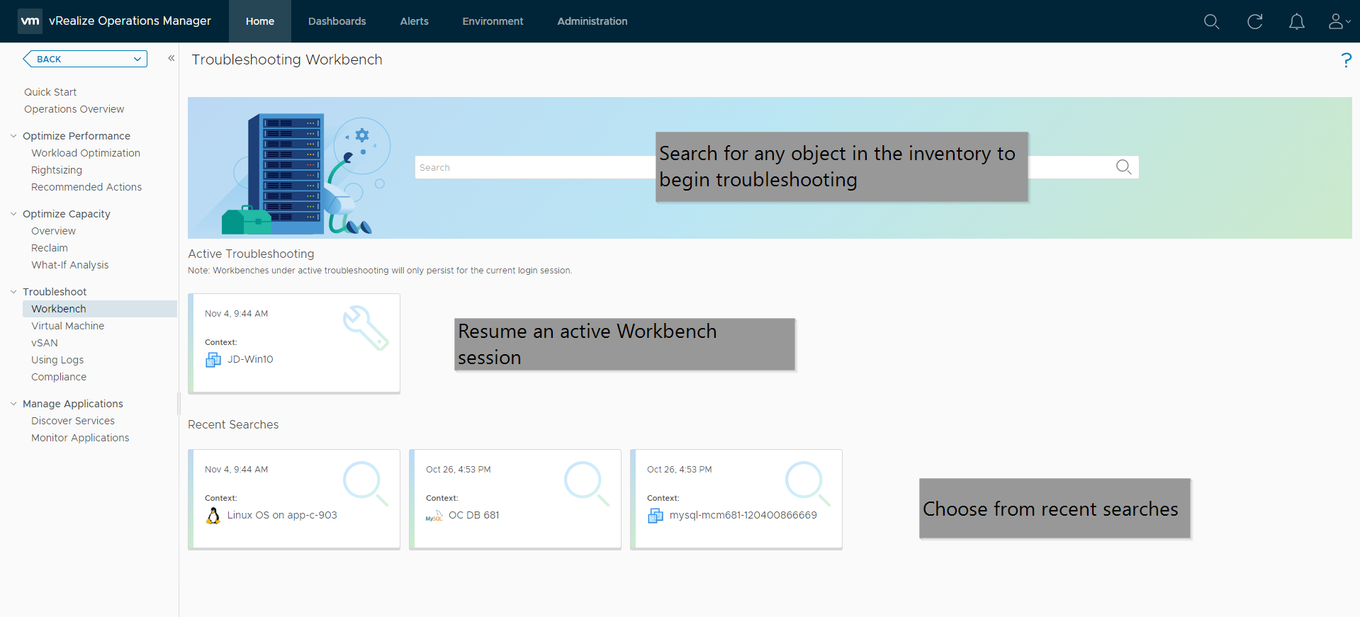 The Troubleshooting Workbench landing page where you can start new workbenches, resume active troubleshooting or leverage recent searches