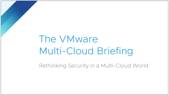 VMware Multi-Cloud Briefing