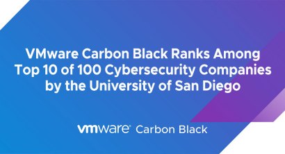 VMware Carbon Black Ranks Among Top 10 of 100 Cybersecurity Companies by the University of San Diego