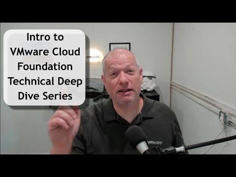 VMware Cloud Foundation - Technical Deep Dive Series