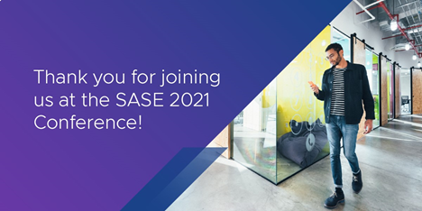 Thank you for joining us at the SASE 2021 Conference!