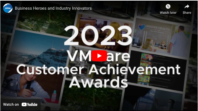 2023 VMware Customer Achievement Awards